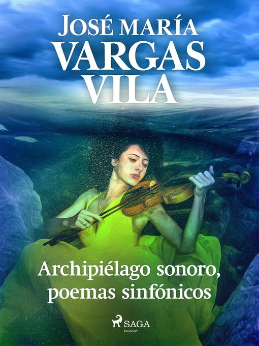 Title details for Archipiélago sonoro, poemas sinfónicos by José María Vargas Vilas - Available